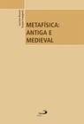 Metafísica: antiga e medieval