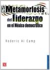 Metamorfosis Del Liderazgo En El México Democrático