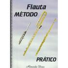 Método prático flauta - almeida dias