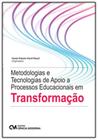 Metodologias e Tecnologias de Apoio a Processos Educacionais em Transformação - 01Ed/22 - CIENCIA MODERNA