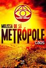 Metropole - caos