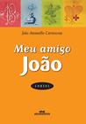 Meu amigo joão - MELHORAMENTOS