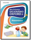 Meu primeiro dicionario oxford de matematica