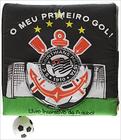 Meu Primeiro Gol, O: Esport Club Corinthians - Livro de Pano