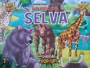 Meu sensacional livro pop-up - No meio da selva - Pé da Letra