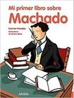 Mi Primer Libro Sobre Machado