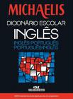 Michaelis Dicionário Escolar Inglês - Inglês/Português - Português/Inglês - Melhoramentos