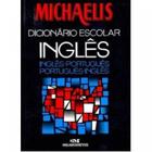 Michaelis - Dicionário Escolar Inglês-Português - MELHORAMENTOS
