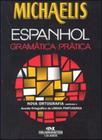 Michaelis Espanhol: Gramática Prática - Melhoramentos