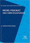 Michel Foucalt: Vida e Obra do Jusfilósofo - ALMEDINA