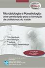 Microbiologia e parasitologia uma contribuicao para a formacao de profissionais da saude 03 ed