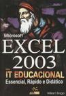 Microsoft excel 2003 it educacional - ALTA BOOKS