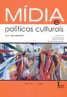 Mídia e Políticas Culturais - Vol. 01 - ICONE