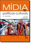 Mídia e Políticas Culturais - Vol.1 - Série Análysis
