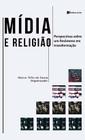 Mídia e religião - Marco Túlio de Sousa (org)