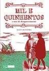 Mil e quinhentos - o ano do desaparecimento - GAIVOTA