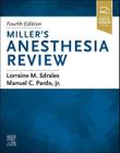 MILLER ANESTHESIA REVIEW, Autor: SDRALES / LORRAINE M. SDRALES, MANUEL PARDO