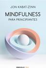 Mindfulness para principiantes - Debolsillo