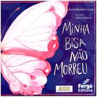 Minha Bisa Não Morreu - FERGS