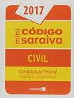 Mini Código Saraiva Civil 2017: Constituição Federal e Legislação Complementar