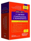 Mini Vade Mecum Constitucional e Administrativo. Legislação Selecionada Para OAB, Concursos e Prática Profissional 2016