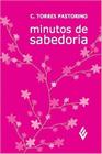MINUTOS DE SABEDORIA - ROSA E FLORES - 42ª ED
