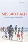 Missão Haiti: a visão dos force commanders - Fgv