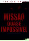 Missao quase impossivel - Imagem filmes