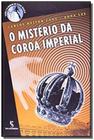 Misterio da coroa imperial, o - MODERNA