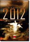 Misterio De 2012 - Predicoes, Profecias E Possibilidades, O - GERACAO