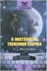 Misterio Do Trenzinho Caipira, O - Atual - 952426