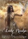 Misteriosa Lady Rosslyn, A (Herdeiras da Magia Livro 1)