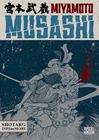 Miyamoto Musashi - Biografia em Mangá - Volume Único - SHOTARO ISHInoMORI