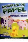 Modelos de papel - animais da fazenda - Todolivro