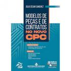 Modelos de Peças e de Contratos no Novo CPC - Editora Mizuno