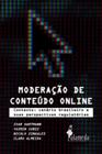 Moderação de Conteúdo Online: Contexto, Cenário Brasileiro e Suas Perspectivas Regulatórias - Alameda