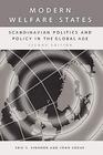 Modern Welfare States - Scandinavian Politics And Policy In The Global Age Second Edition