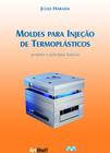 Moldes para injeção de termoplásticos