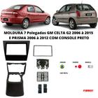 Moldura 7 Polegadas Fiamon GM Celta G2 2006 à 2015 e PRISMA 2006 à 2012 com console Preto