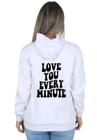 Moletom Feminino Blusa de Frio Casual Love you Every Minute