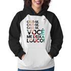 Moletom Feminino Cale-se, você me deixa louco! - Foca na Moda