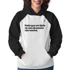 Moletom Feminino Nada que um tijolo na cara da pessoa não resolva - Foca na Moda