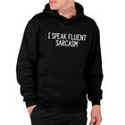 Moletom I SPEAK FLUENT SARCASM Estampada