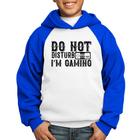 Moletom Infantil Do Not Disturb I'm Gaming - Foca na Moda