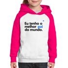 Moletom Infantil Eu tenho o melhor pai do mundo. - Foca na Moda