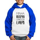 Moletom Infantil Minha última camiseta limpa - Foca na Moda