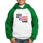 Moletom Infantil Não reclame, clame, ame - Foca na Moda