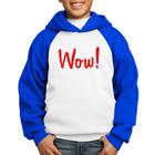 Moletom Infantil Wow! - Foca na Moda