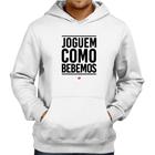 Moletom Joguem como bebemos - Foca na Moda