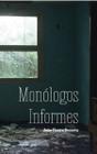 Monólogos Informes